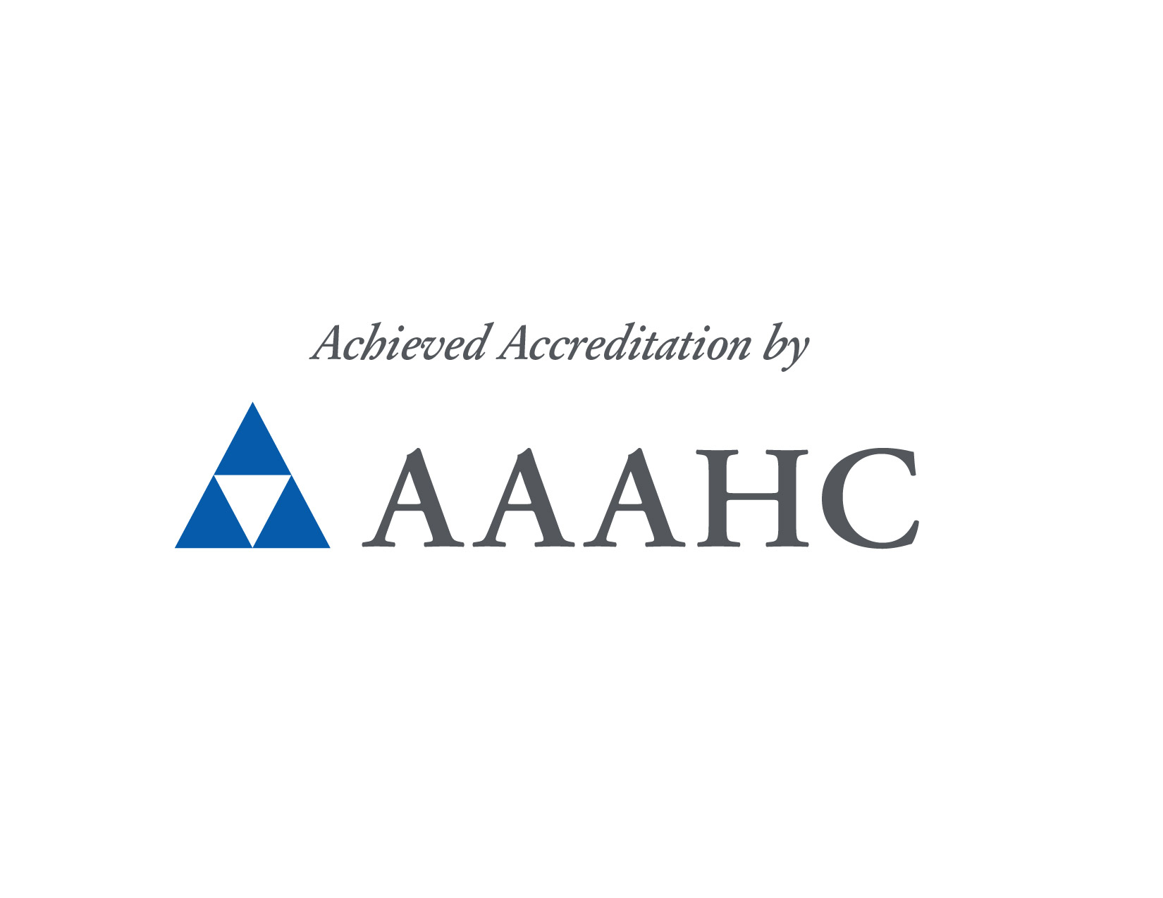 Achieved Accreditation by AAAHC with small white inverted triangle inside a blue triangle.